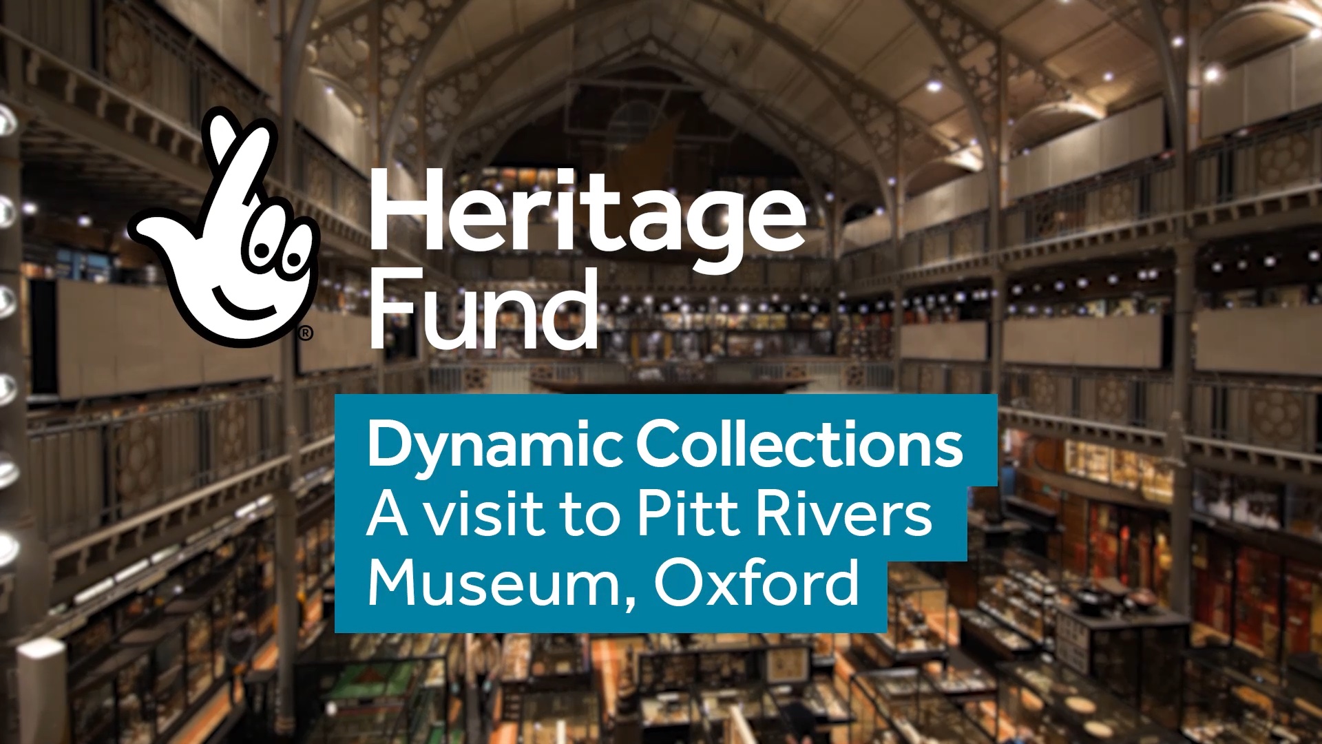 Heritage Fund – Pitt Rivers Museum
